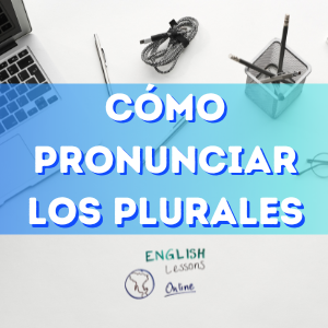 pronunciación del plural video