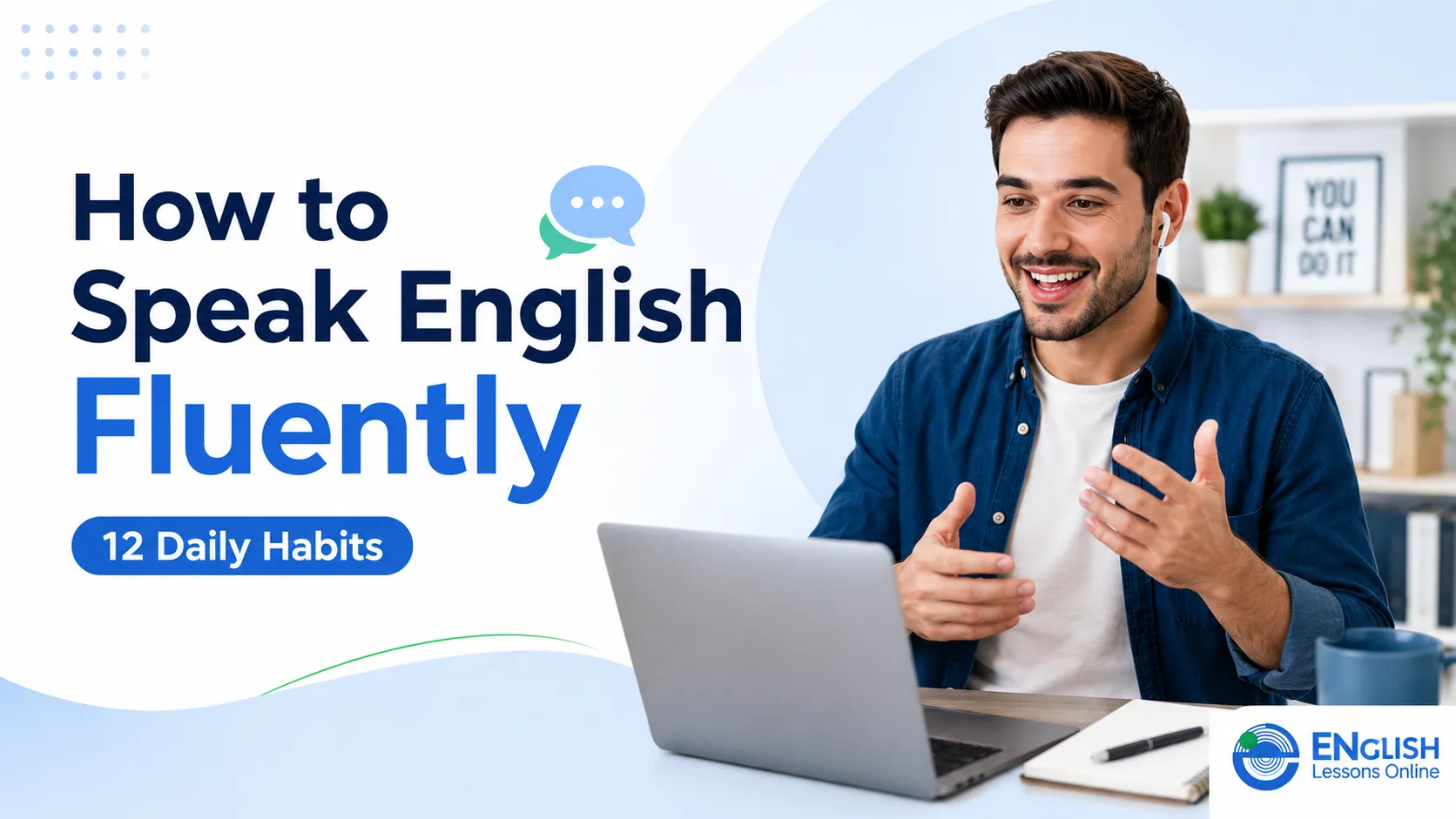 How to speak English fluently with 12 daily habits