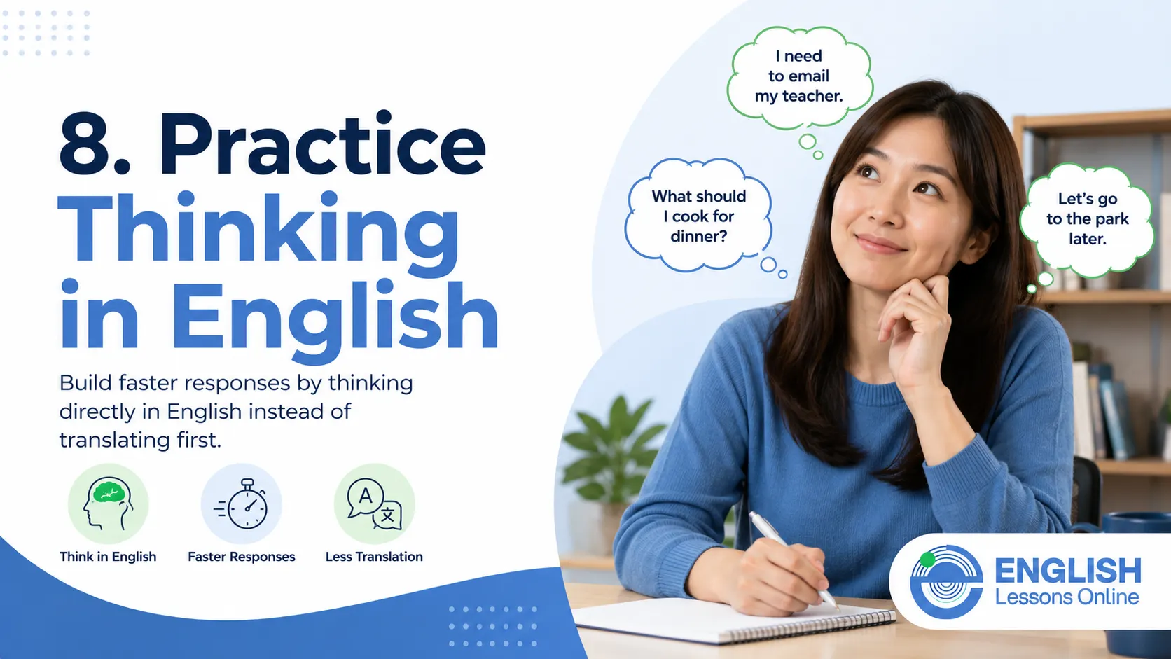 Learner practicing thinking in English to speak faster