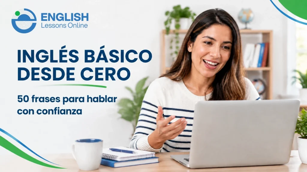 Inglés básico desde cero: estudiante adulta practicando 50 frases esenciales para hablar con confianza